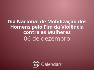 Dia Nacional de Mobilização dos Homens pelo Fim da Violência contra as Mulheres